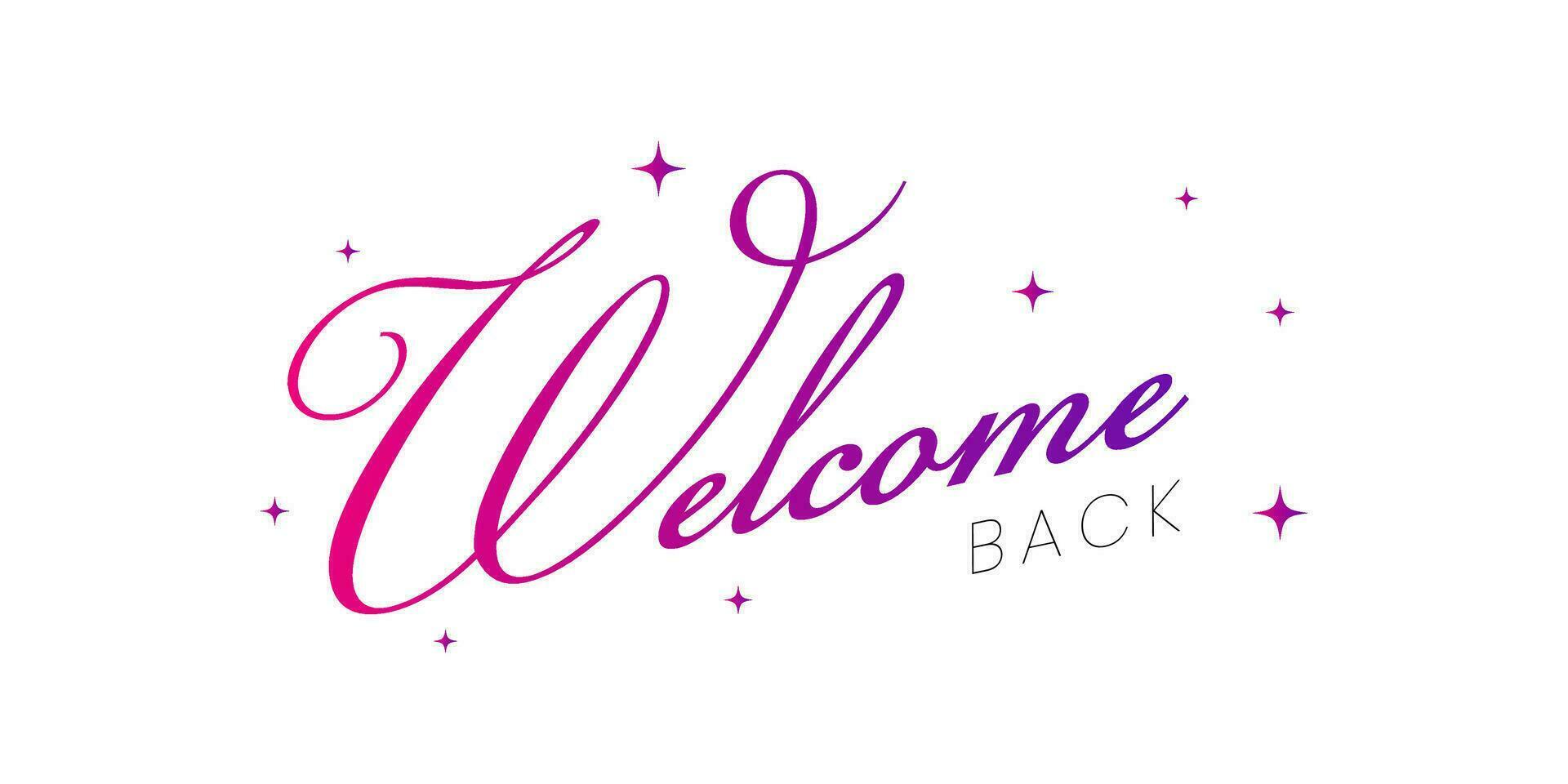 Welcome back sign. Modern calligraphic text for use in greeting card, banner template, postcard. Welcome back hand drawn lettering. vector