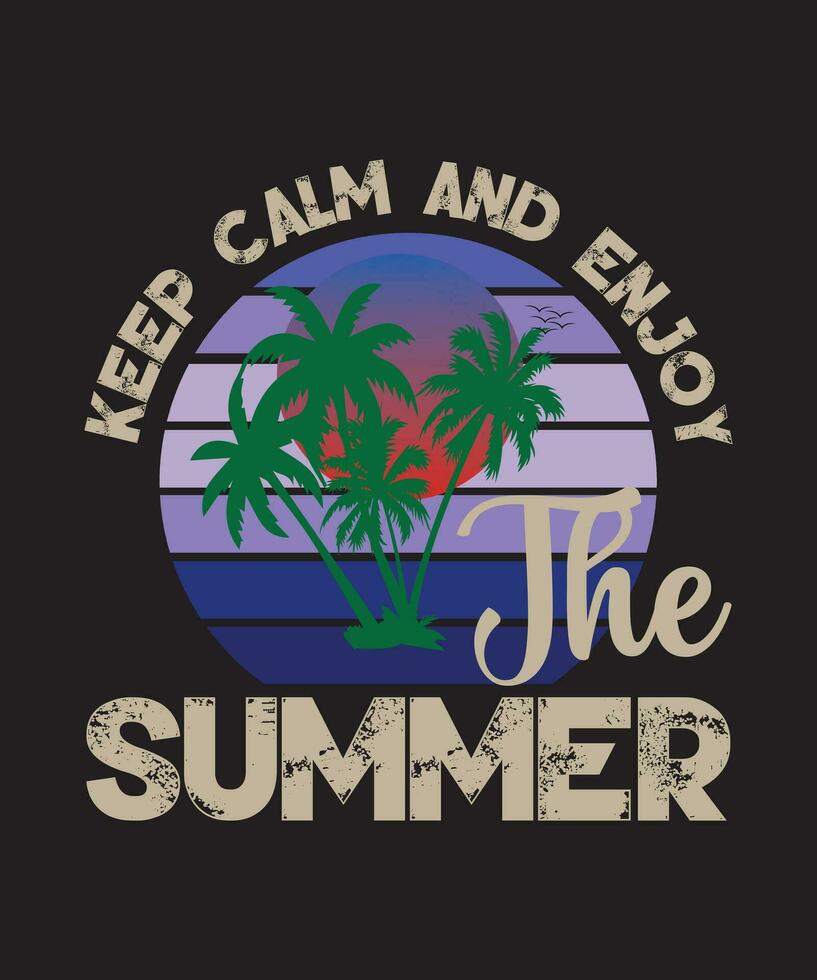 Keep Calm And Enjoy The Summer vector