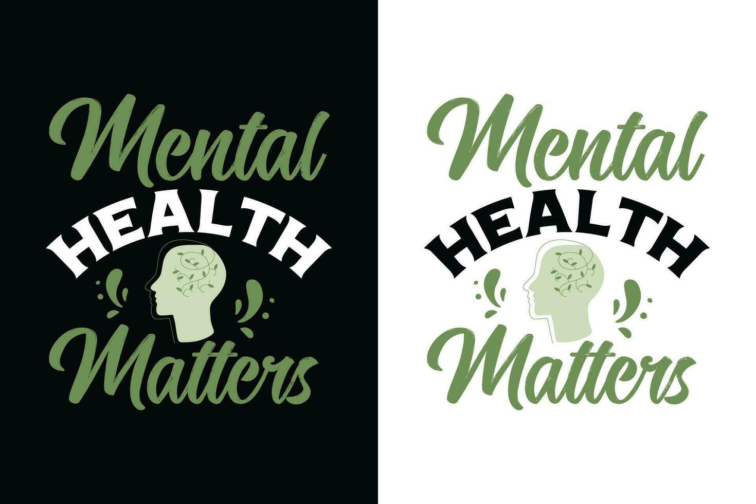 National mental health awareness t shirt design, Mental health t shirt design, mental health awareness t shirt design, Typography Mental health t shirt design vector