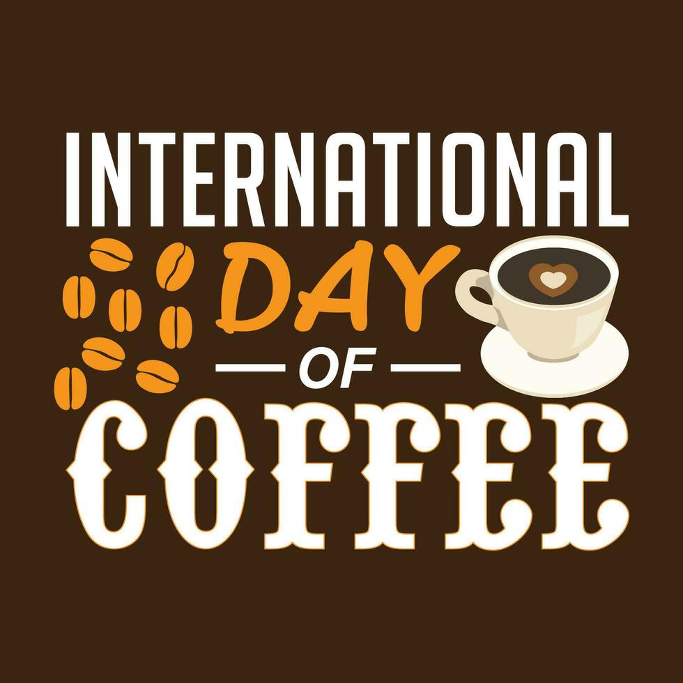 International Coffee Day Vector Design for You