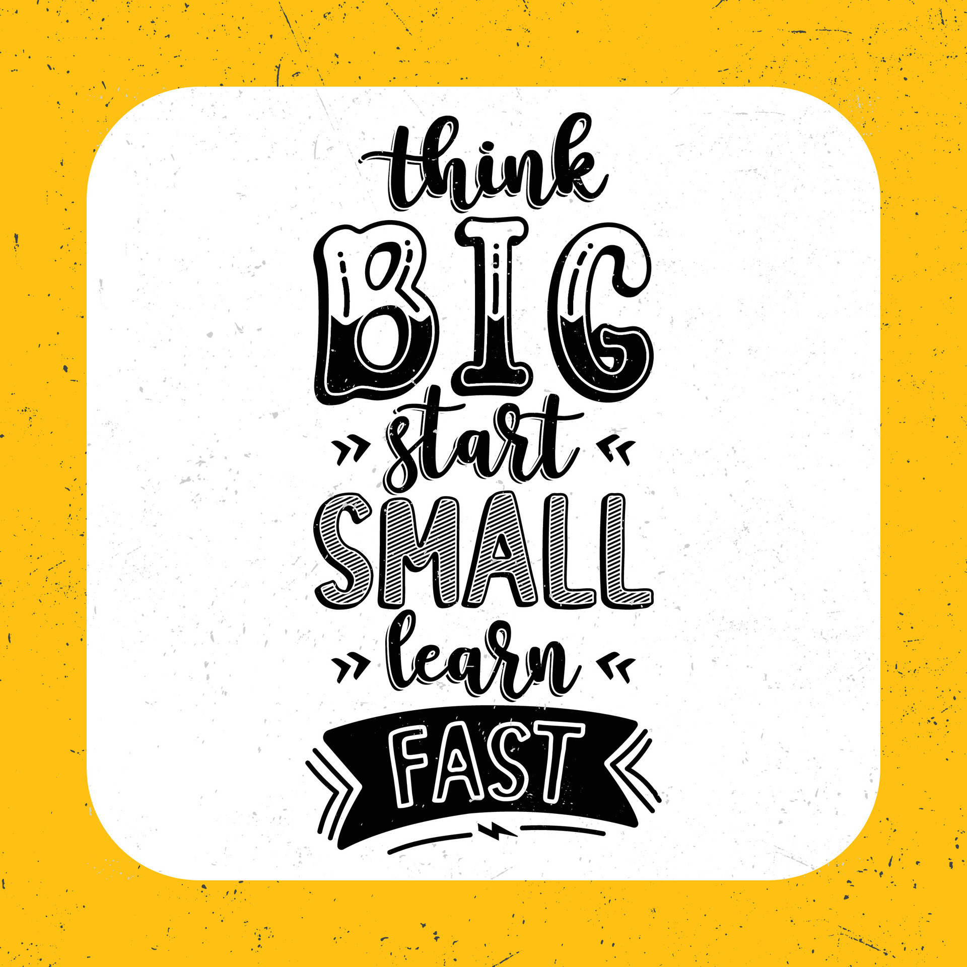 Think big start small learn fast motivational quotes 27419727 Vector