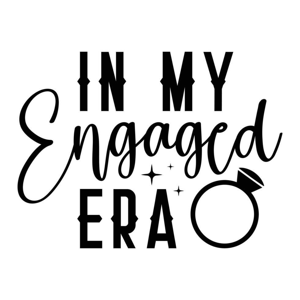 In my engaged era vector