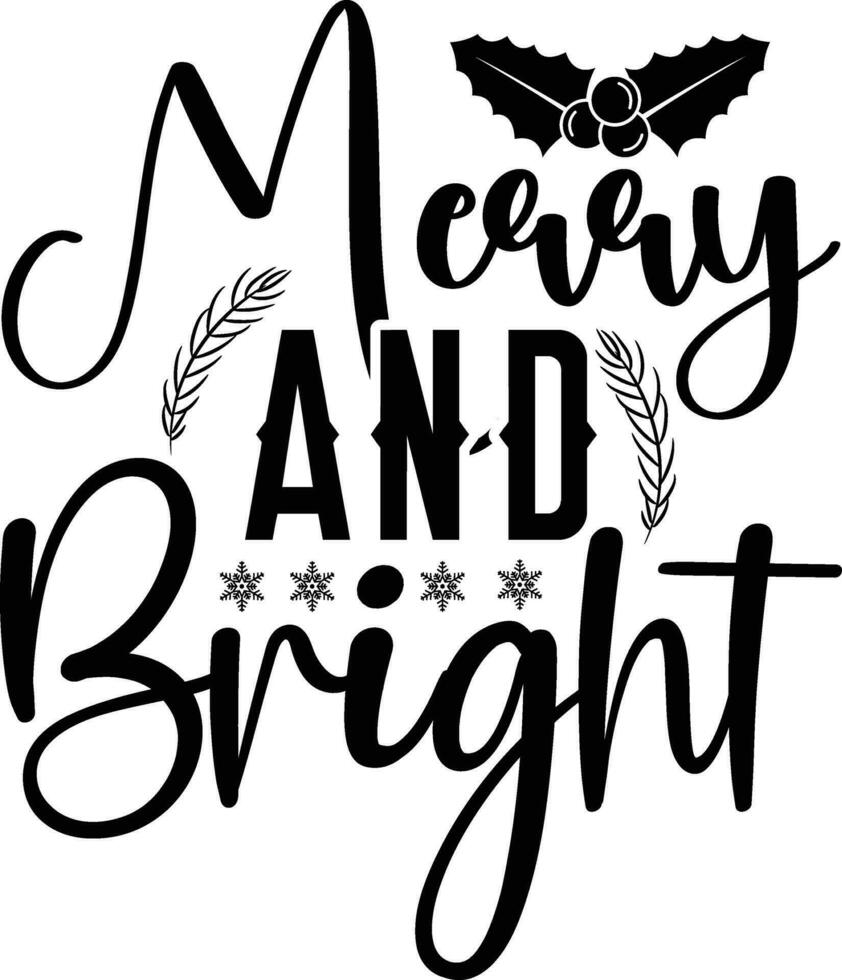 merry and Bright  Graphic designs vector