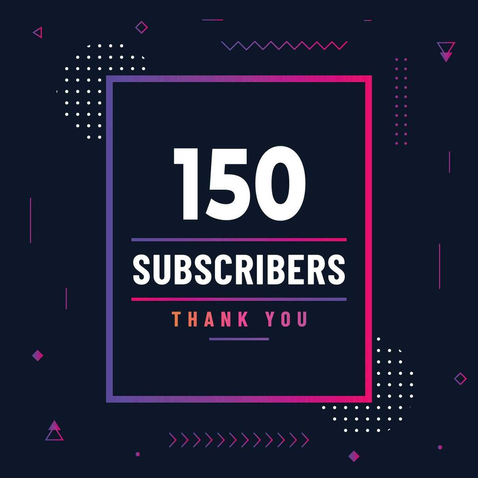 Thank you 150 subscribers or followers. web social media modern post design vector