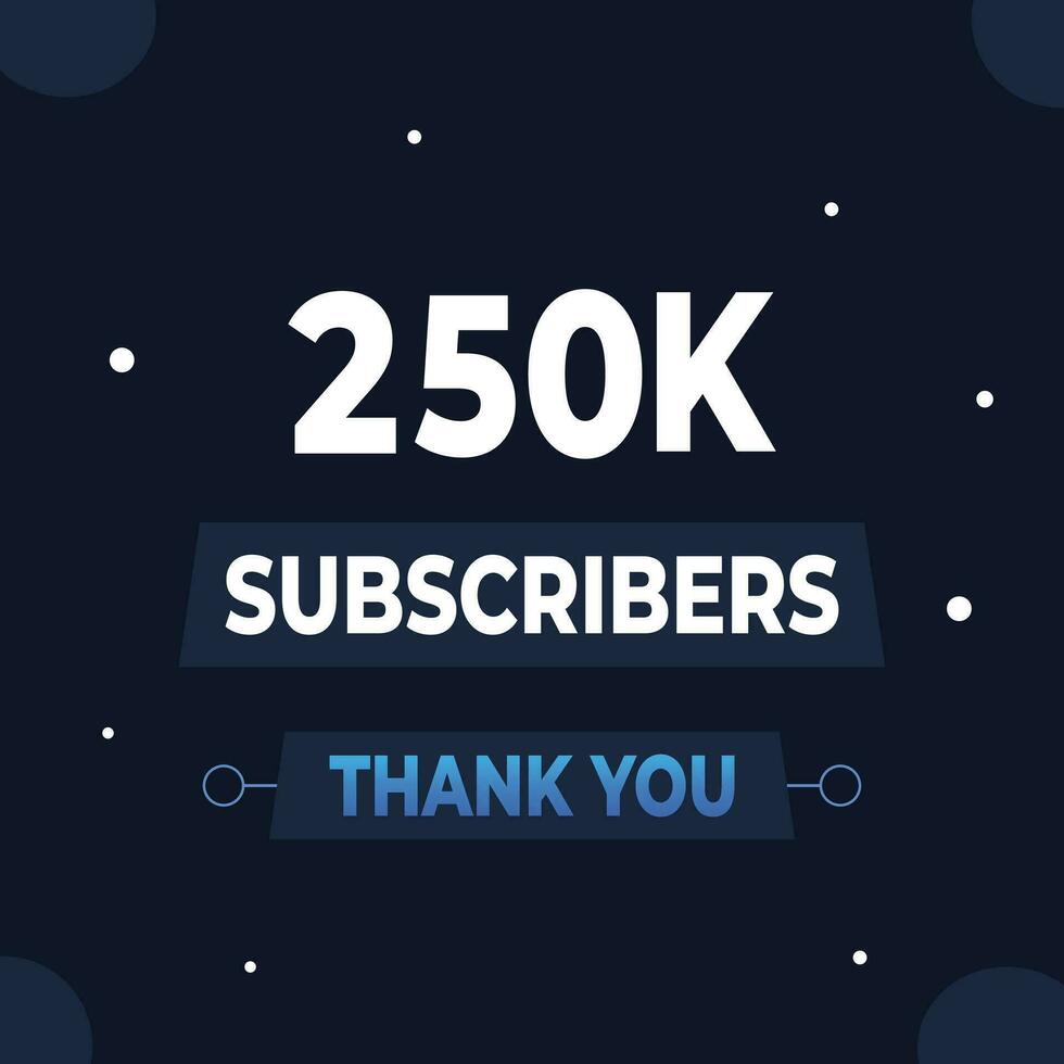 Thank you 250k subscribers or followers. web social media modern post design vector