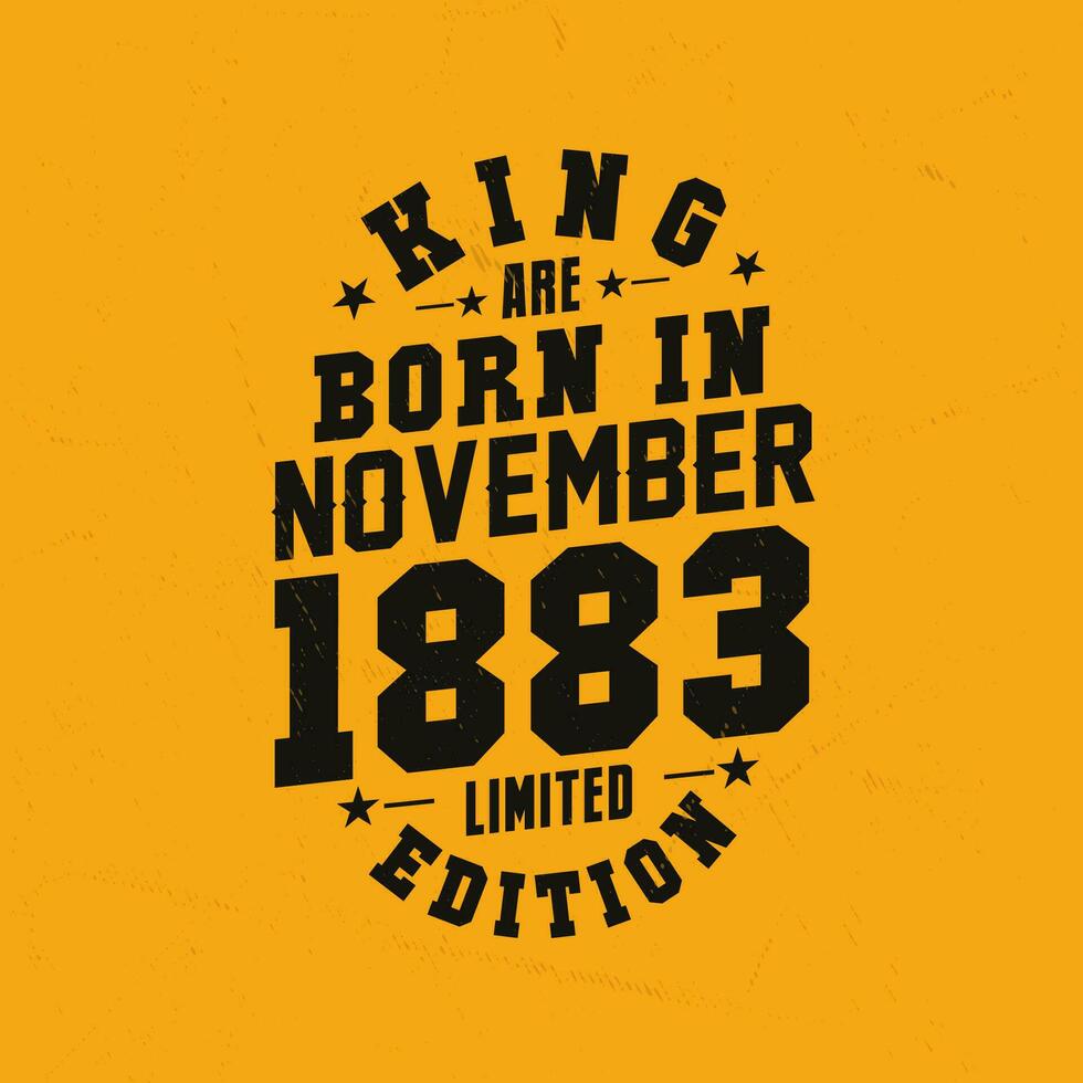 Rey son nacido en noviembre 1883. Rey son nacido en noviembre 1883 retro Clásico cumpleaños vector