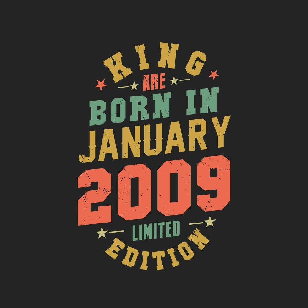 Rey son nacido en enero 2009. Rey son nacido en enero 2009 retro Clásico cumpleaños vector