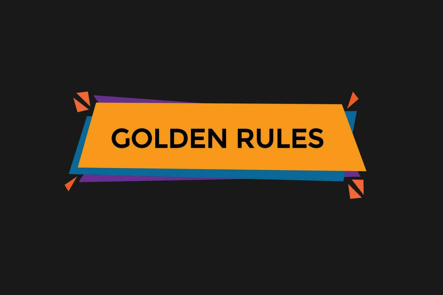 new  golden rules ,modern, website, click button, level, sign, speech, bubble  banner, vector