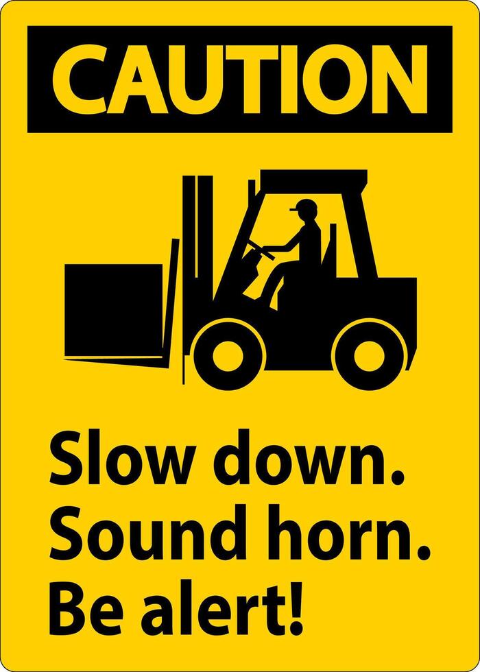 Caution Label Slow Down Sound Horn Be Alert vector