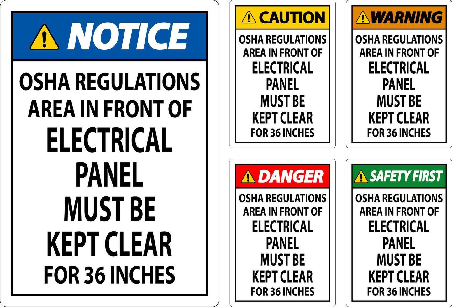 Caution Sign Osha Regulations - Area In Front Of Electrical Panel Must Be Kept Clear For 36 Inches vector