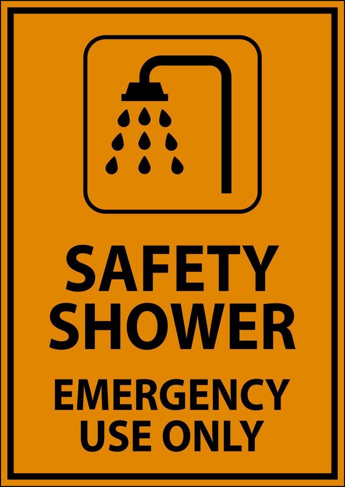 Safety Shower Sign, Safety Shower - Emergency Use Only vector