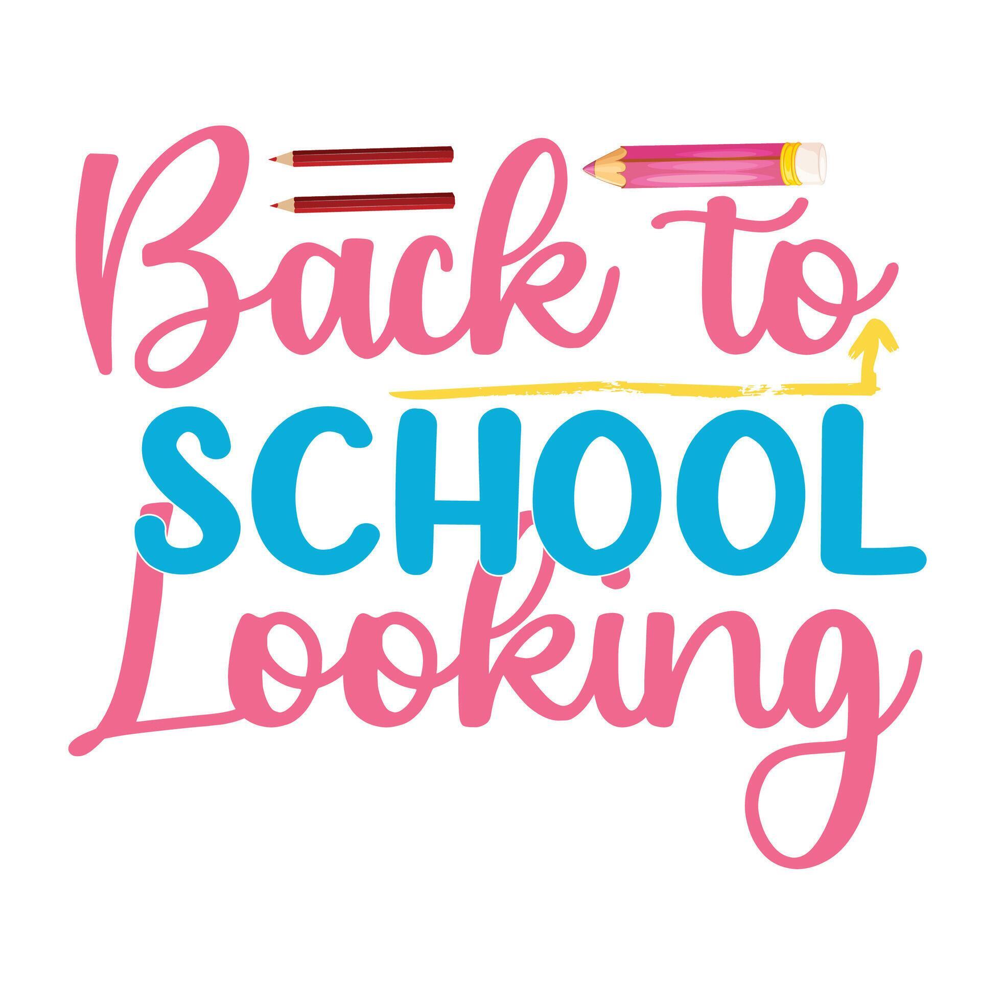 Back To School Looking, Happy back to school day shirt print template