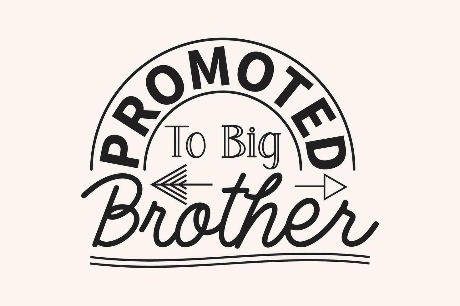 Promoted To Big Brother EPS Design vector