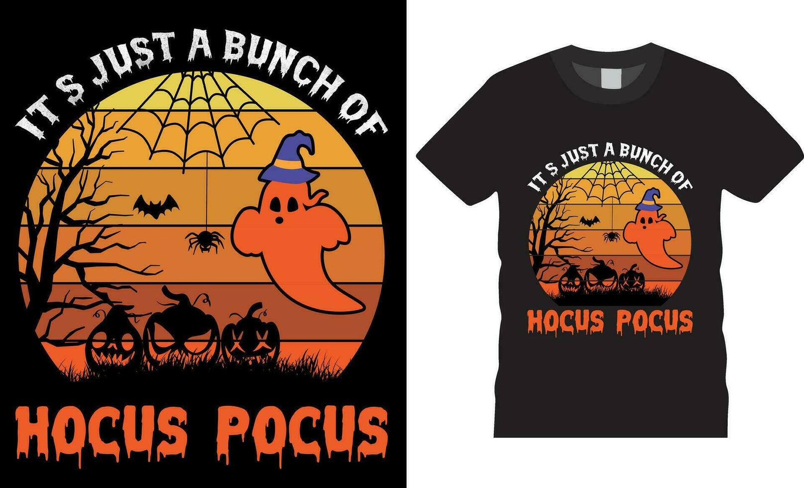 It's just a bunch of hocus pocus Halloween vector graphic T shirt design