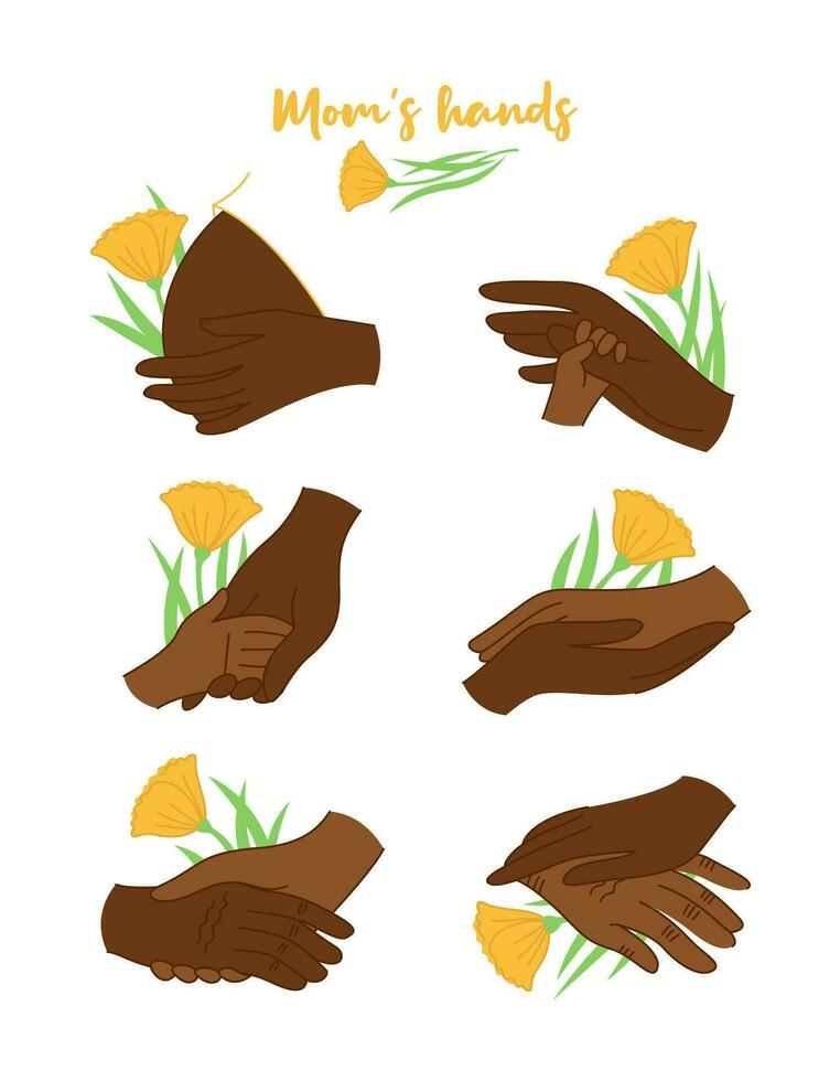 Set of black woman and child hands. Mother. Holding hands, hand in hand, hand on the belly of a pregnant woman, hands of an elderly woman. Flower, plant. Vector illustration