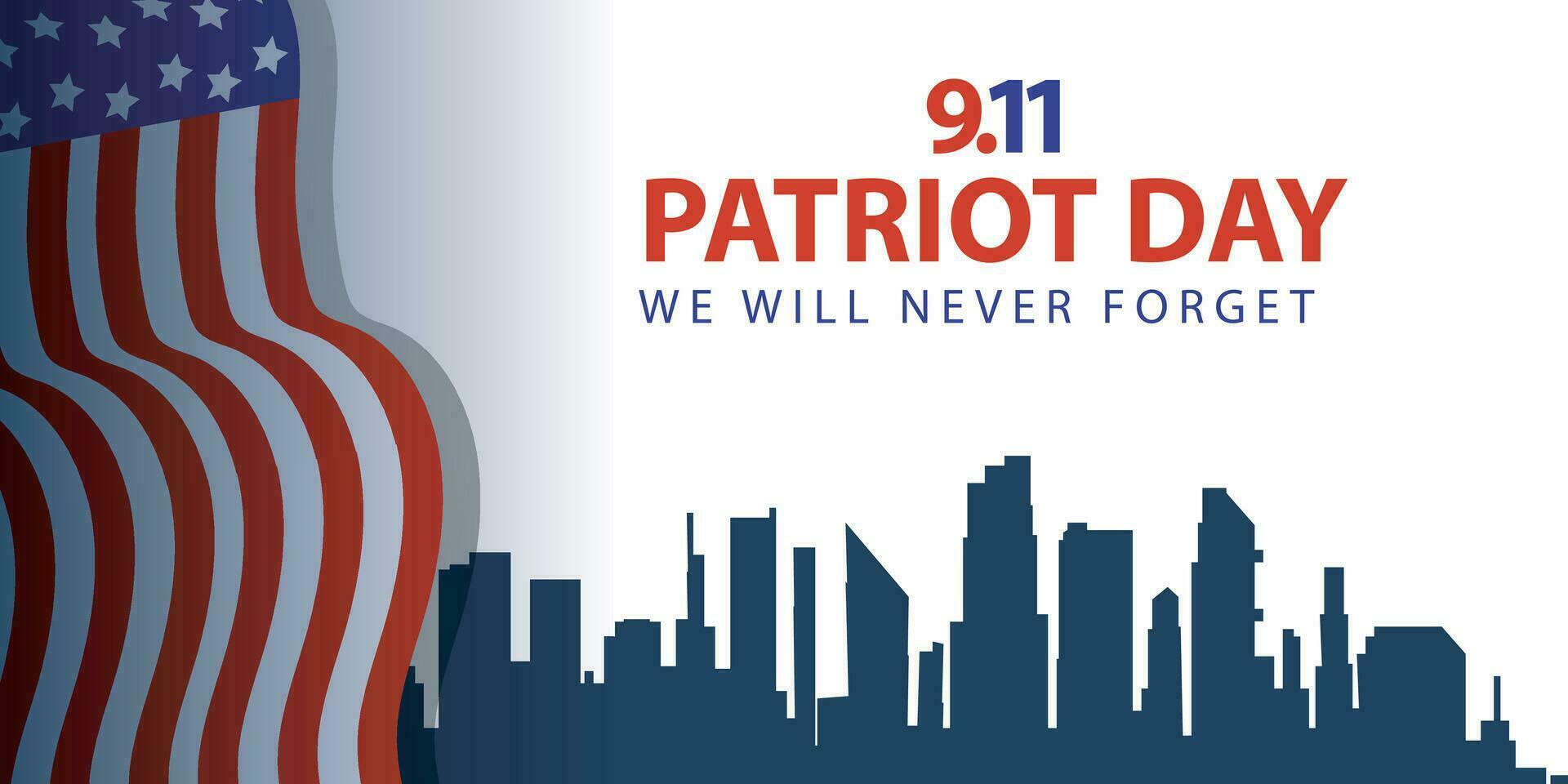 patriot day we will never forget. banner, social media post, flyer or greeting card with blue red democracy story and American flag theme. vector illustration