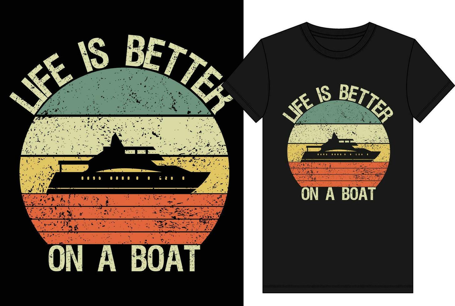 Life Is Better Boating T Shirt Design Template Vector, Boat Lover T Shirt vector