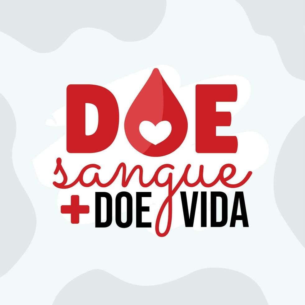 Banner for blood donation campaign in portuguese written give blood save life - blood donation campaign - doacao de sangue vector