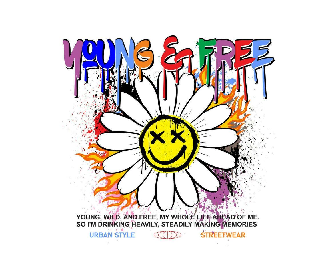 young and free slogan typography with smiley face in flower daisy illustration and splash effect for streetwear and urban style t-shirt design, hoodies, etc vector