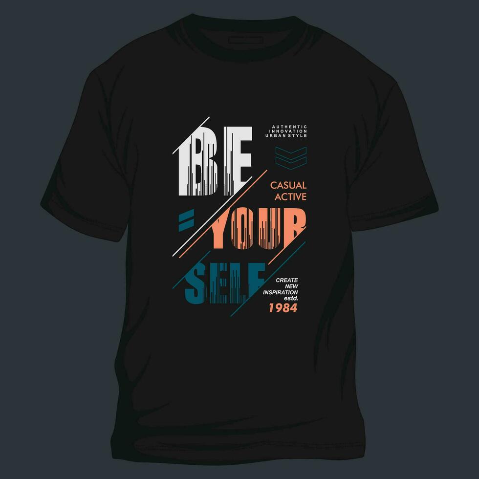 be yourself lettering graphic, typography t shirt, vector design illustration, good for casual style