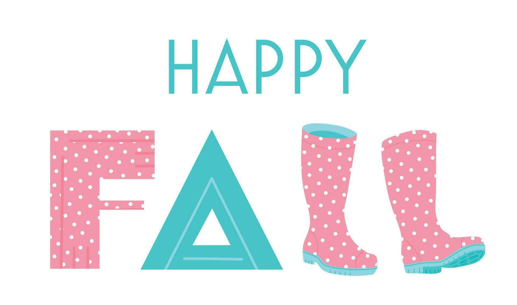 Happy Fall lettering with falling leaves and rubber boots . Vector Fall, Autumn and Thanksgiving Design element for poster, banner, card, badge. Trendy vector rain boots