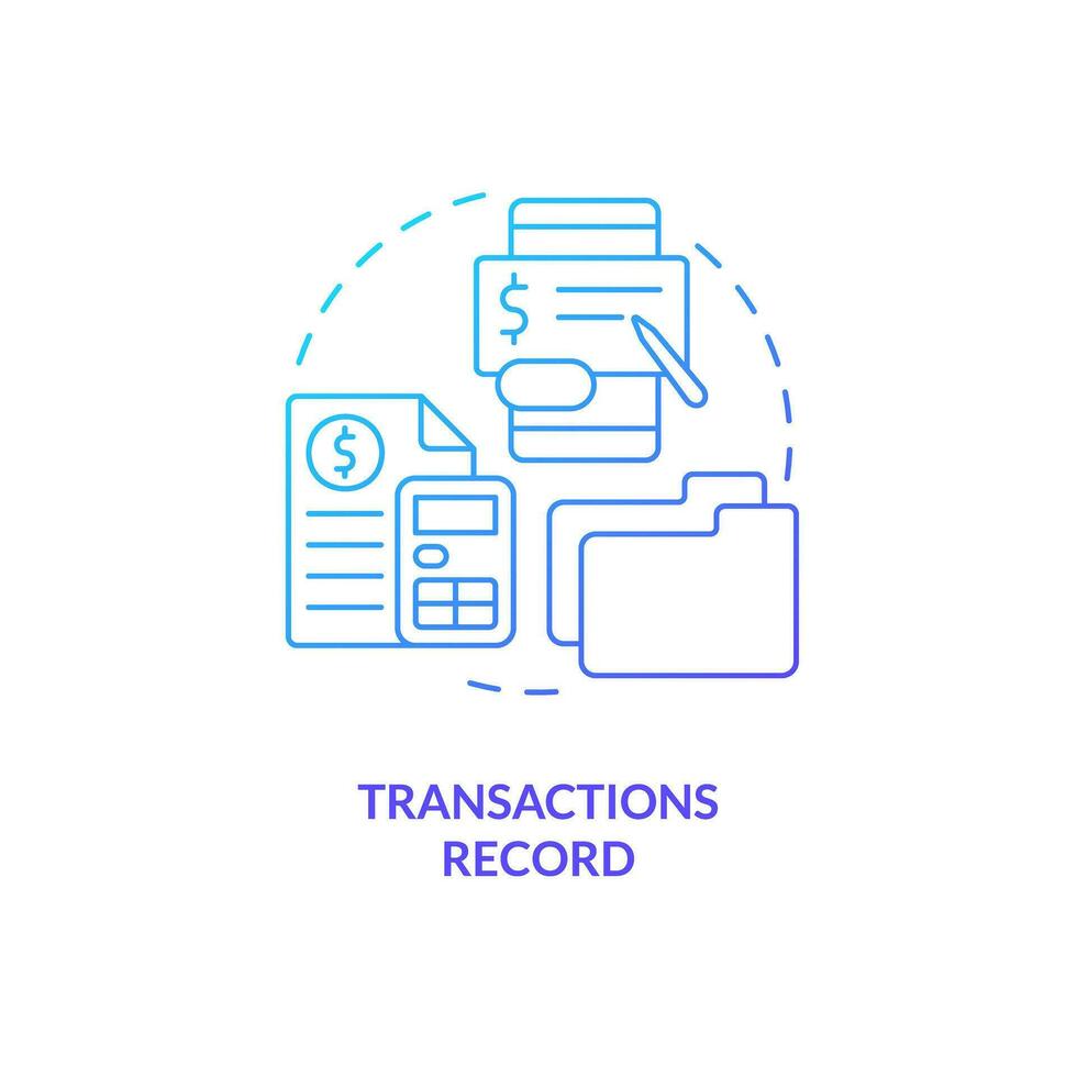 Transactions record blue gradient concept icon. Manage financial reports. Accounting importance abstract idea thin line illustration. Isolated outline drawing vector