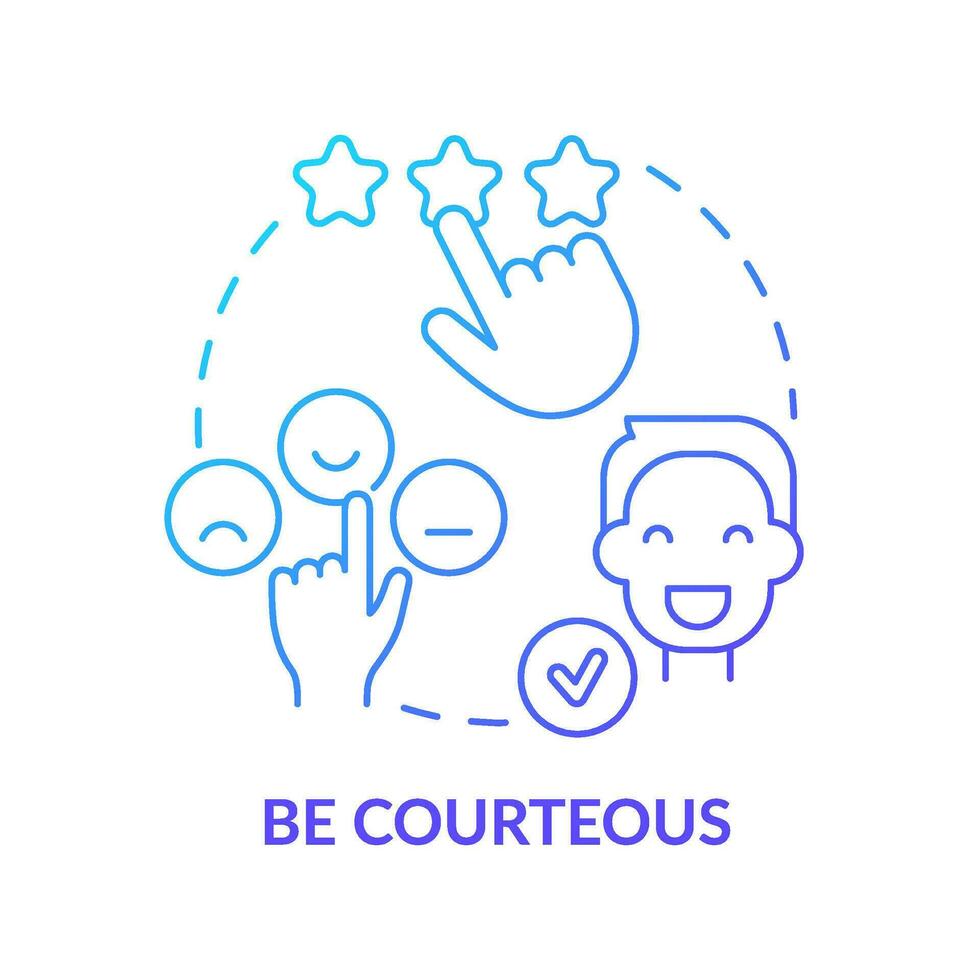 Be courteous blue gradient concept icon. Work ethics. Call center customer service agent technique abstract idea thin line illustration. Isolated outline drawing vector