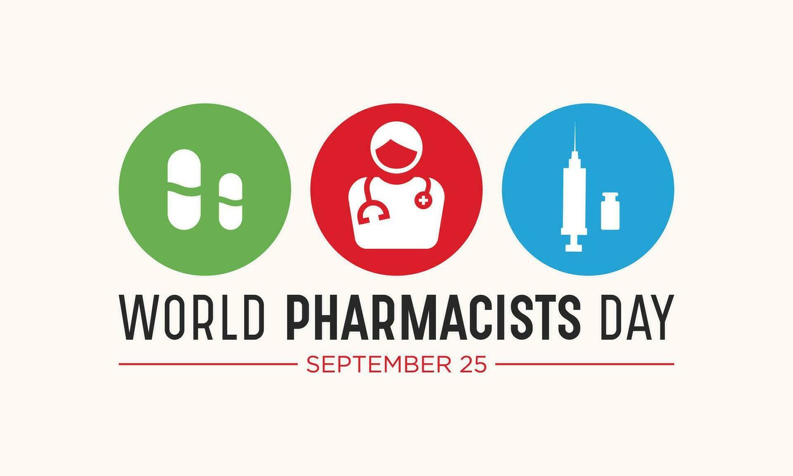 World pharmacists day on september 25 is a celebration of every pharmacist, pharmaceutical scientist. Vector template for banner, greeting card, poster with background. Vector illustration.