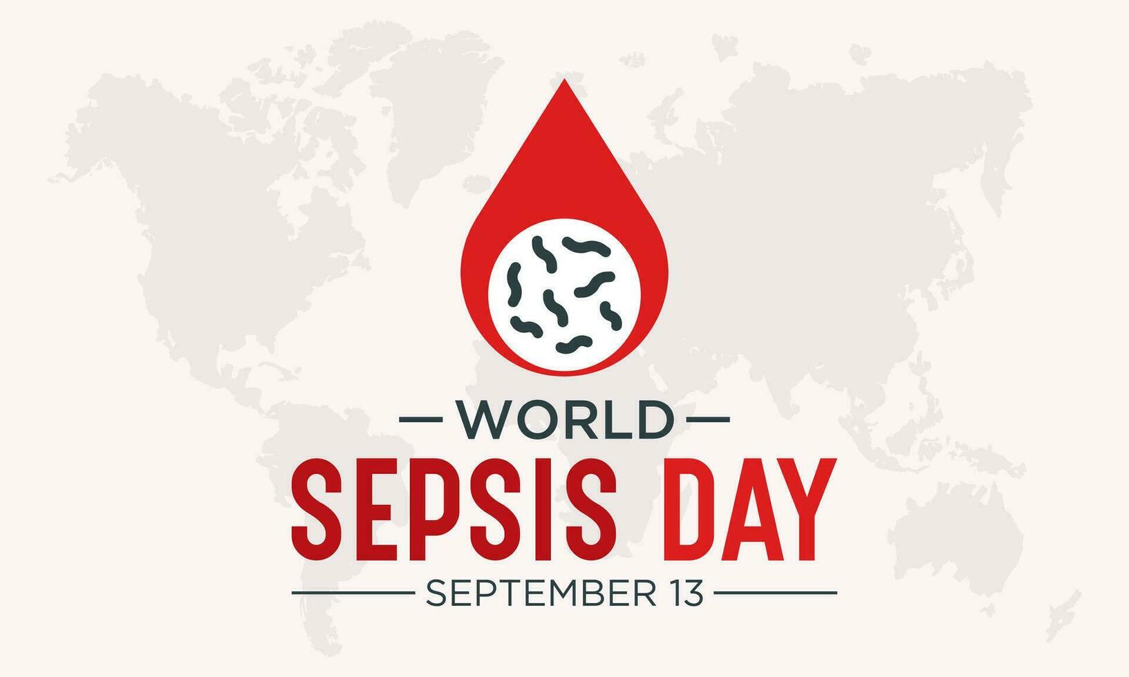 World Sepsis day is observed every year on September 13. Vector template for banner, greeting card, poster with background. Vector illustration.