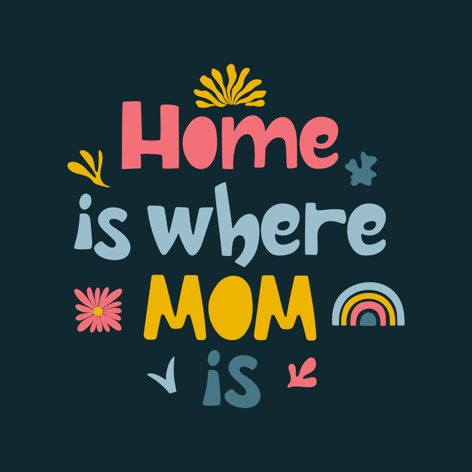 Colourful greeting card Home is where mom is with abstract doodle