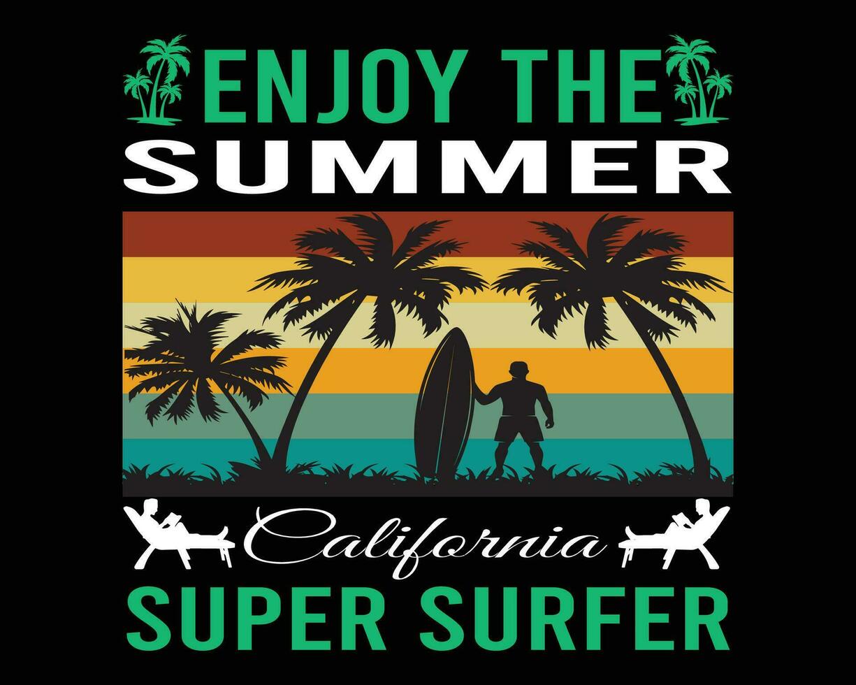 Enjoy The Summer California Super Surfer T-Shirt vector