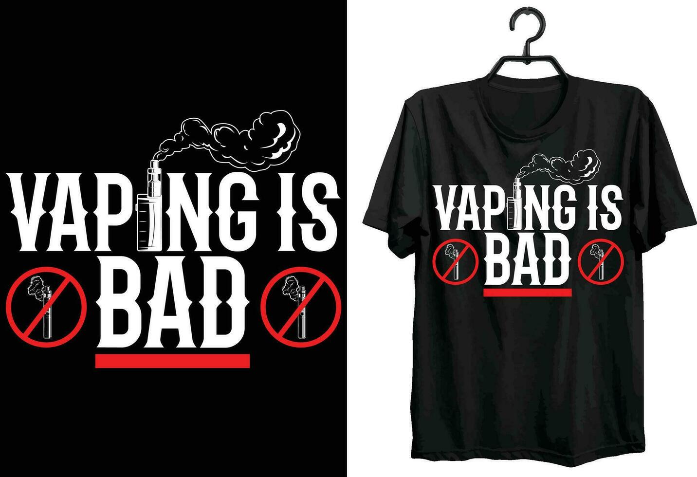 Vaping Is Bad. Vape T-shirt Design. Funny Gift Item Vape T-shirt Design For Vapers. vector