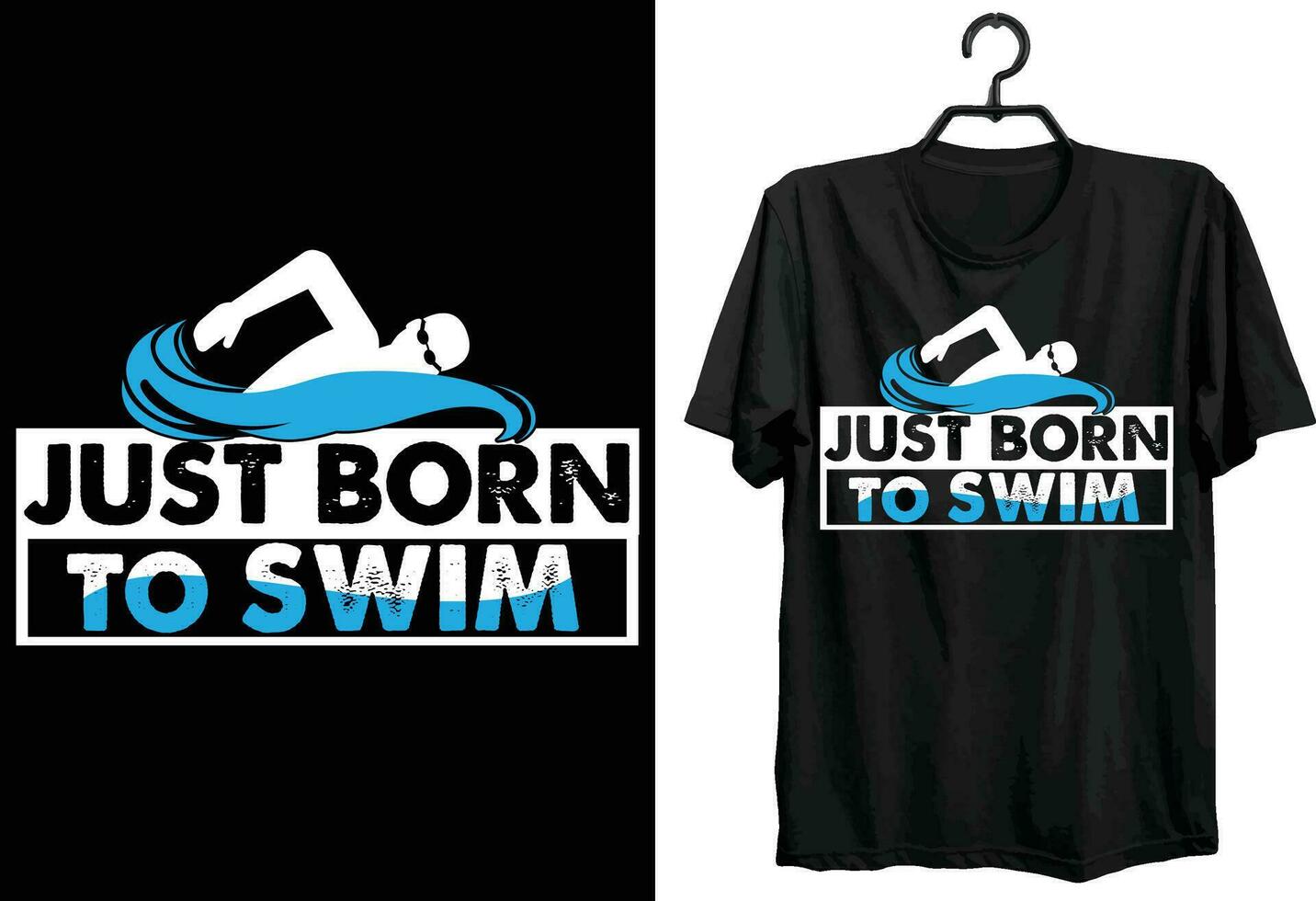 Just Born To Swim. Swimming T-shirt Design. Funny Gift Item Swimming T-shirt Design For Swimming Lovers. vector