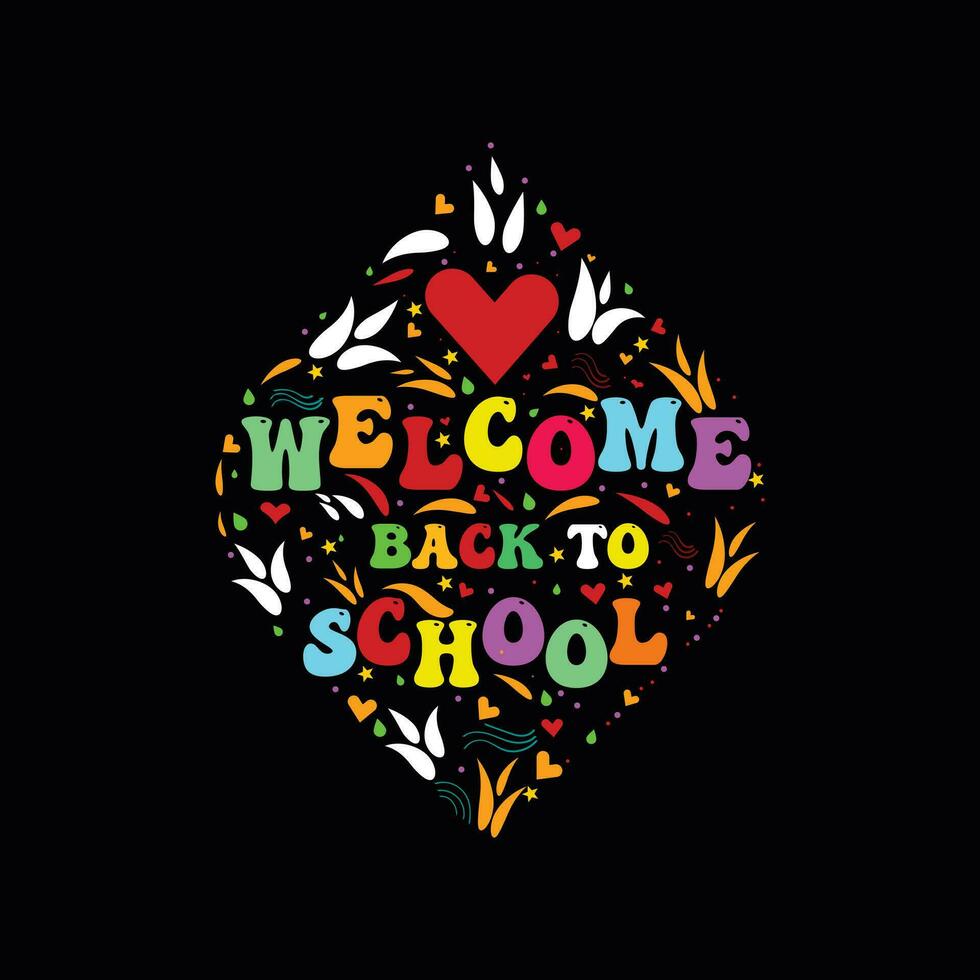 WELLCOME BACK TO SCHOOL t shirt design vector