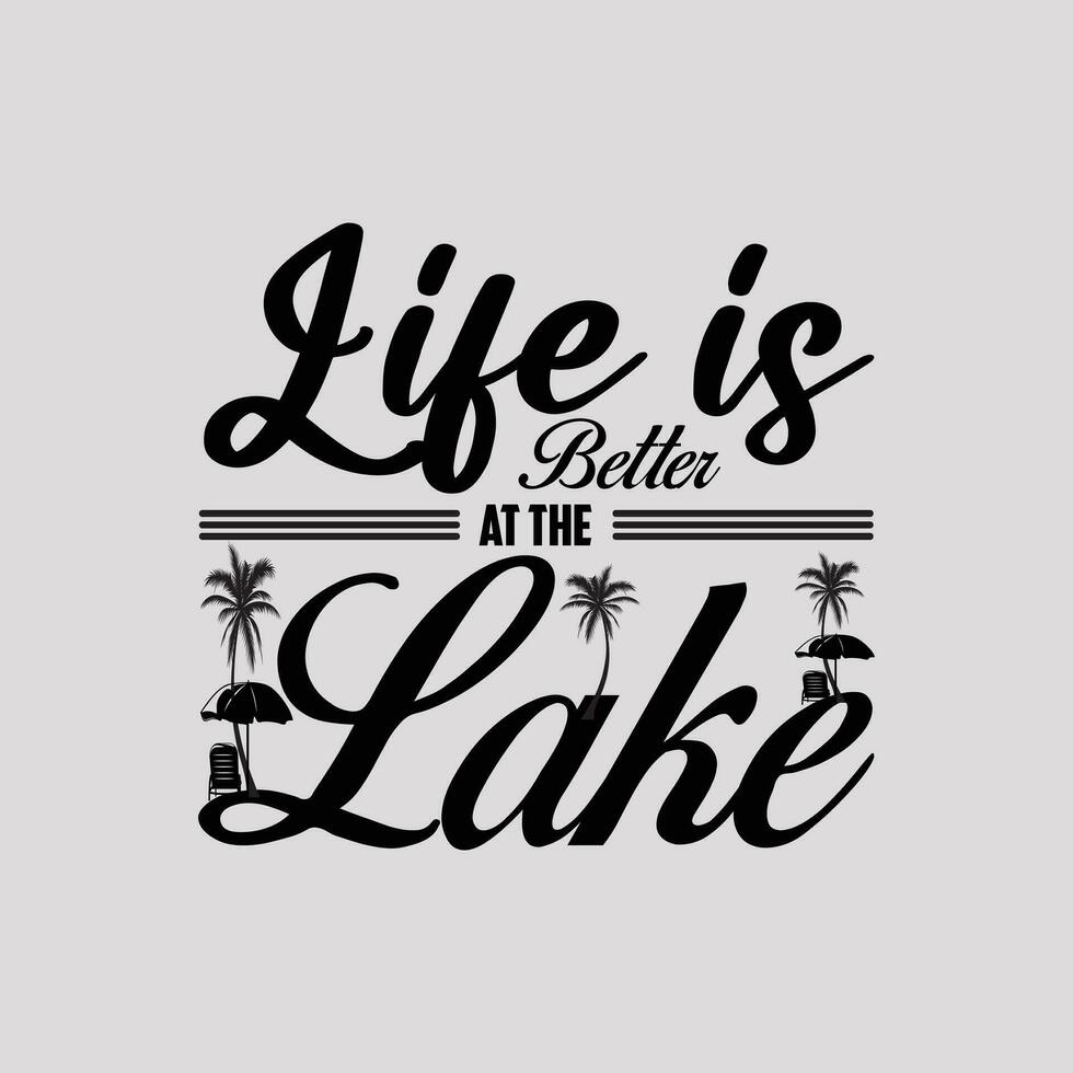 vida es mejor a el lago, creativo verano camiseta diseño vector