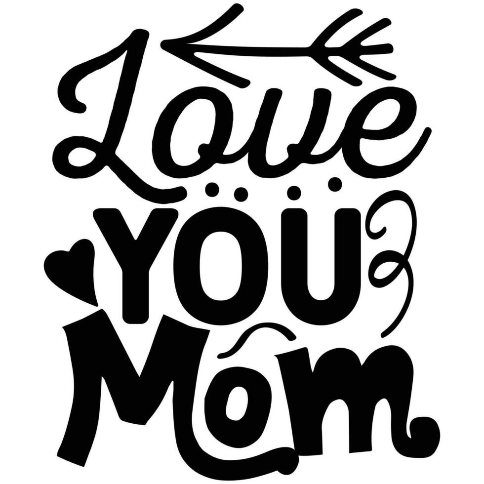 love you mom vector