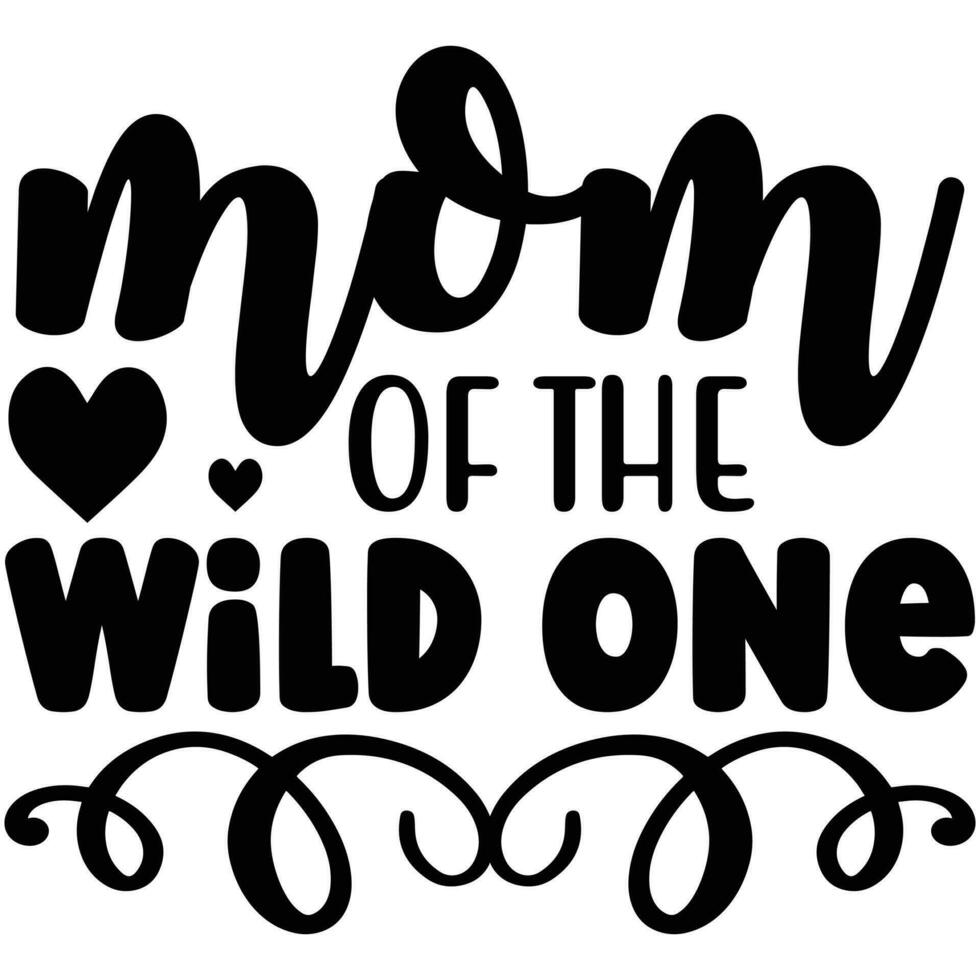 mom of the wild one vector