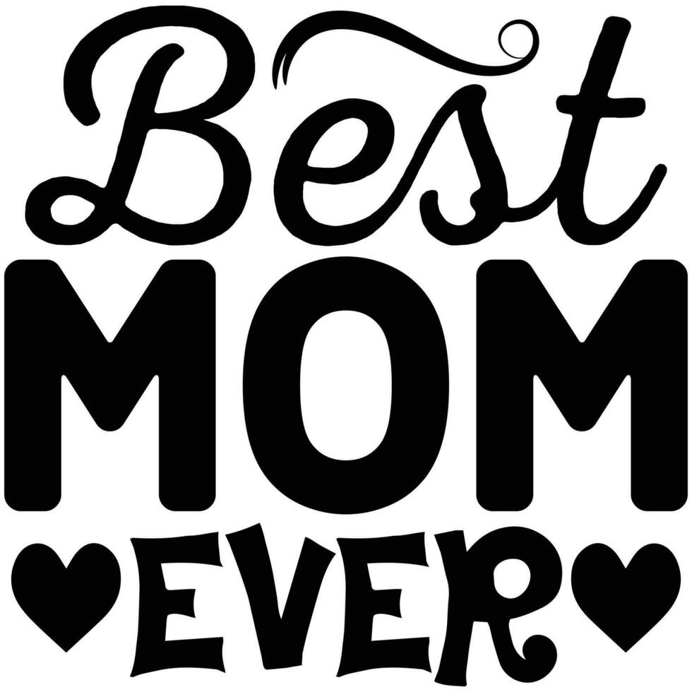 best mom ever vector