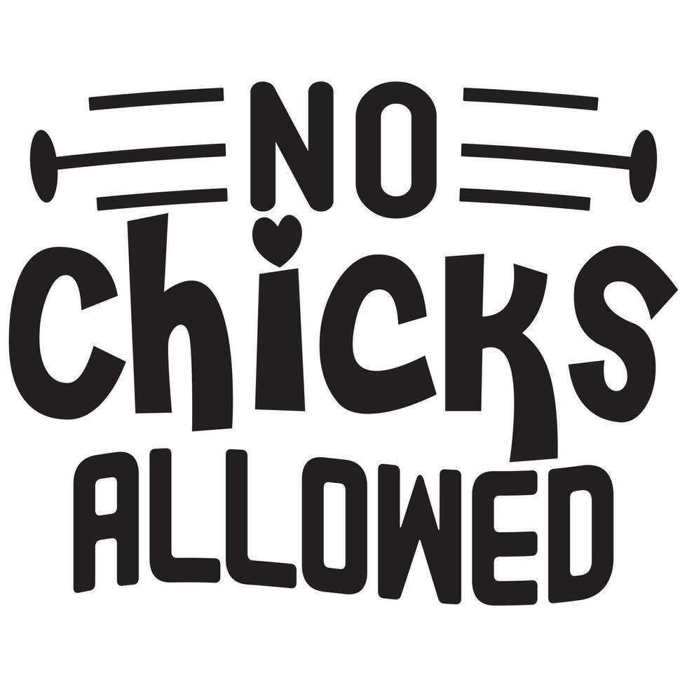 no chicks allowed vector