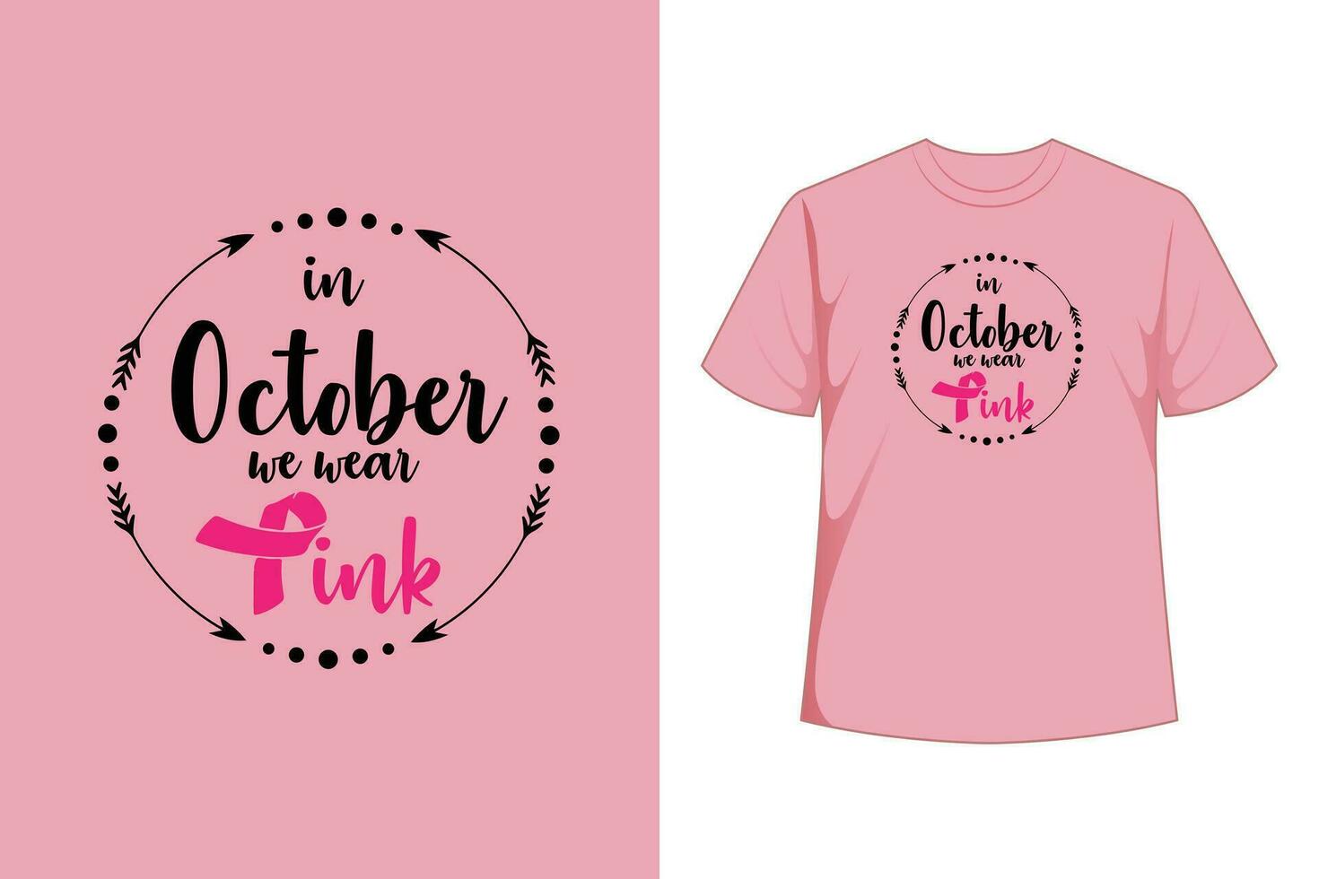 In October We Wear Pink Breast Cancer Awareness T-Shirt vector