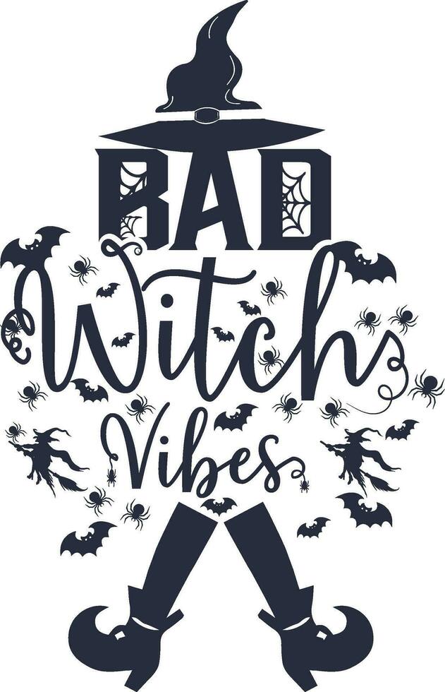 Bad Witch Vibes Halloween Vector illustration. Illustration for prints on t-shirts and bags, posters, cards. Isolated on white background. 31 October vector design.