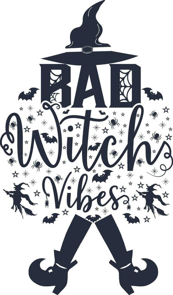 Bad Witch Vibes Halloween Vector illustration. Illustration for prints on t-shirts and bags, posters, cards. Isolated on white background. 31 October vector design.