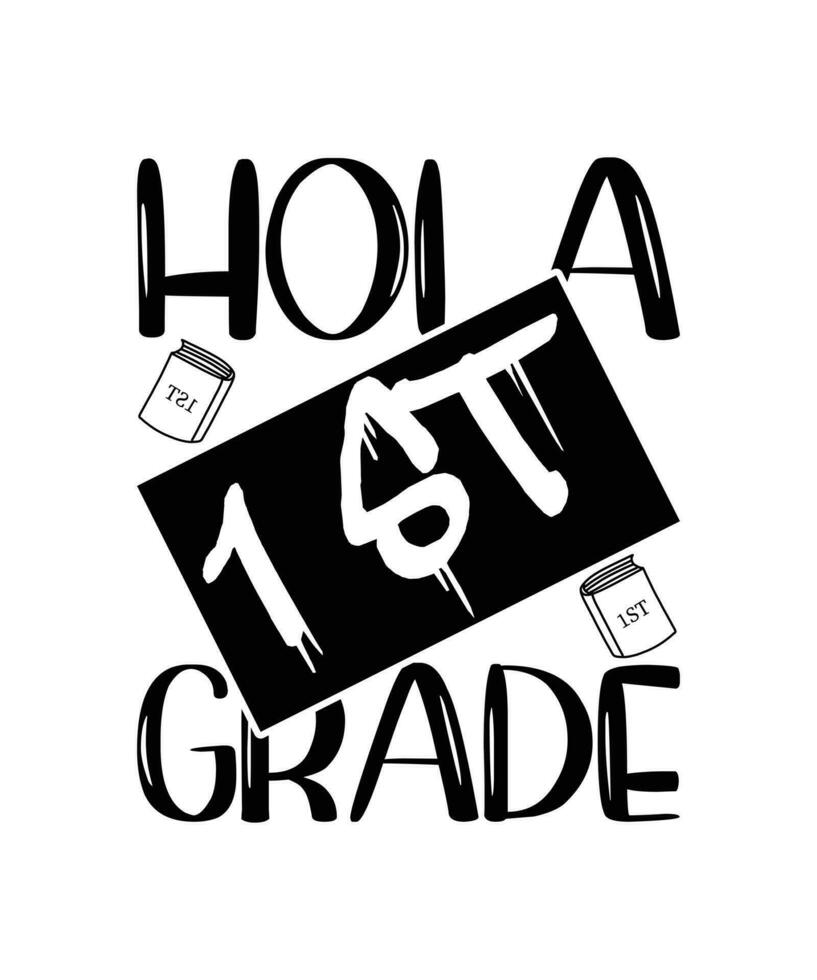 Hola first grade best quality design vector