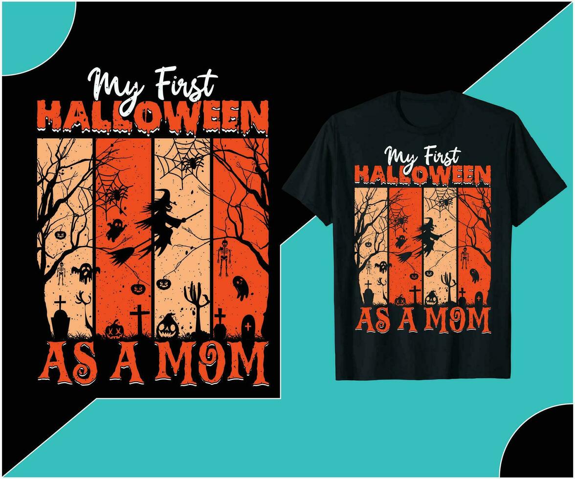 MY FIRST HALLOWEEN AS A MOM T-SHIRT DESIGN. vector