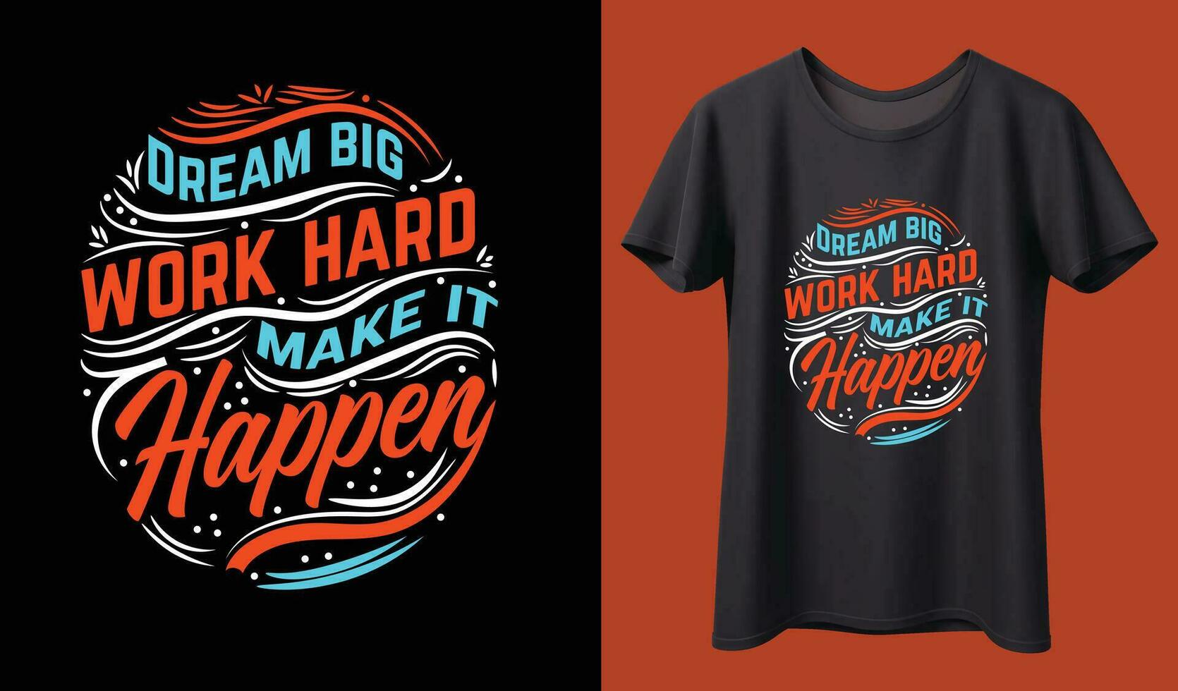 Motivation T-shirt Design vector