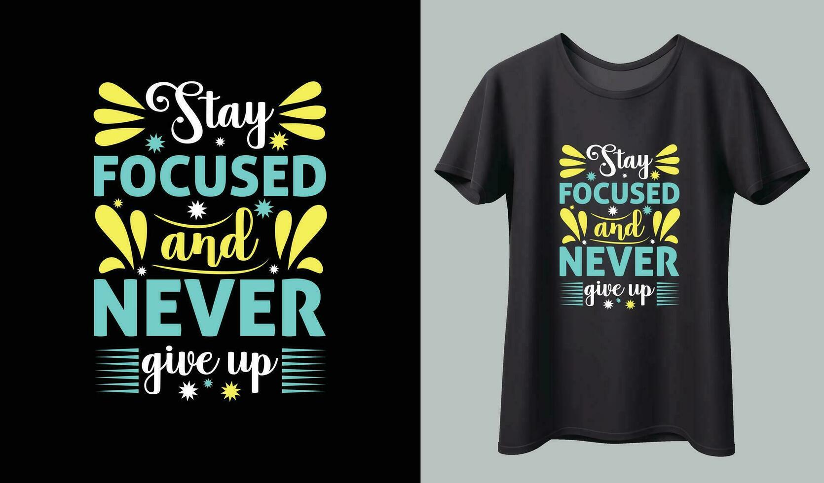 Motivation T-shirt Design vector