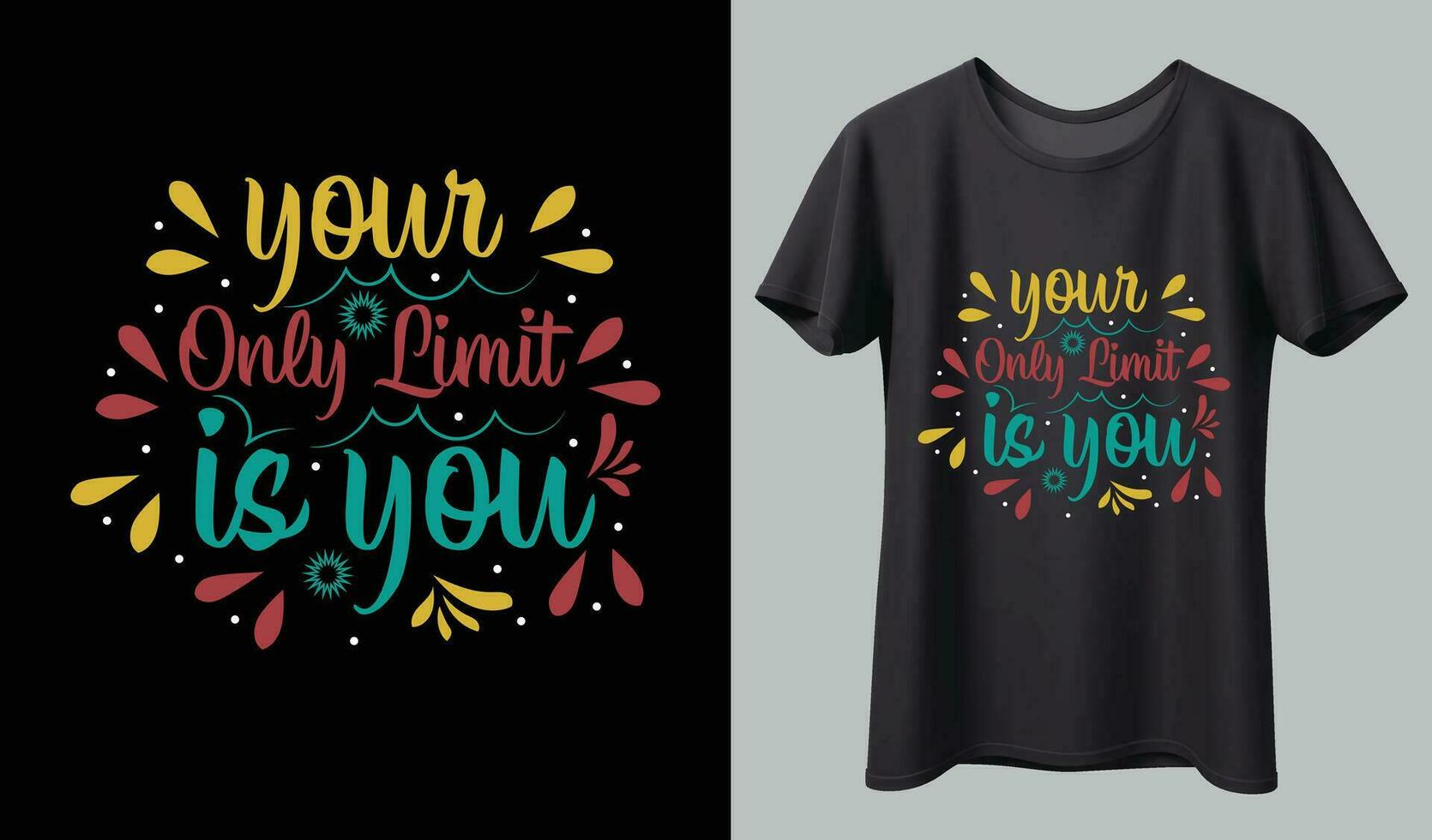 Motivation T-shirt Design vector