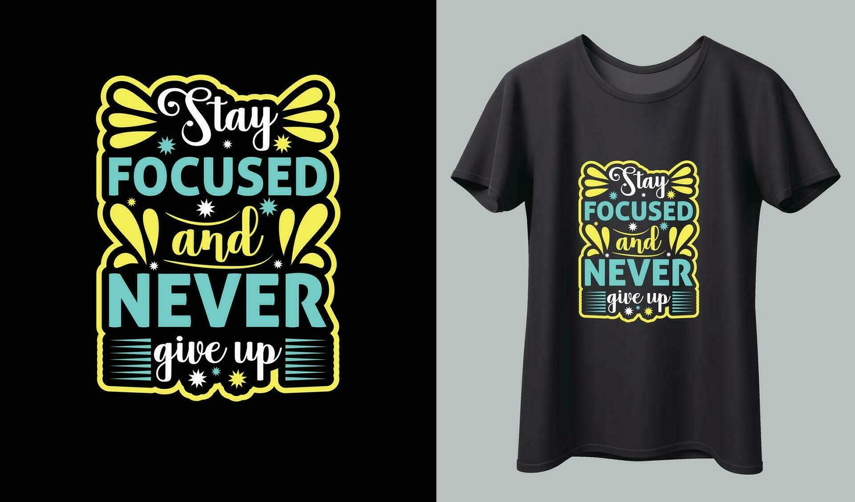 Motivation T-shirt Design vector