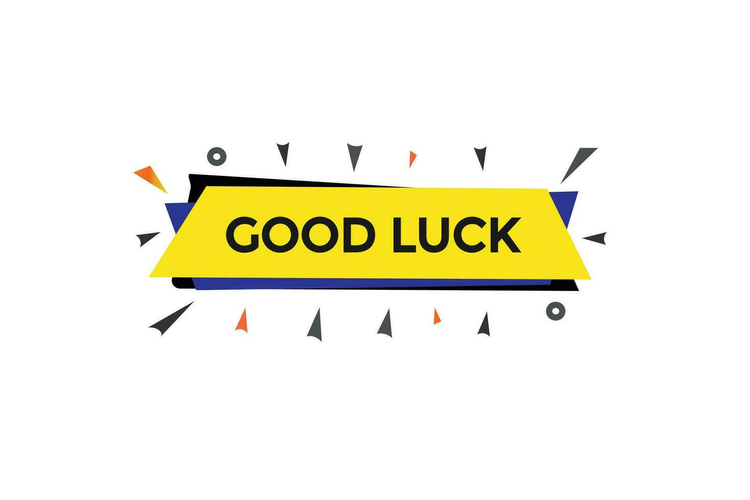 new good luck,modern, website, click button, level, sign, speech, bubble  banner, vector