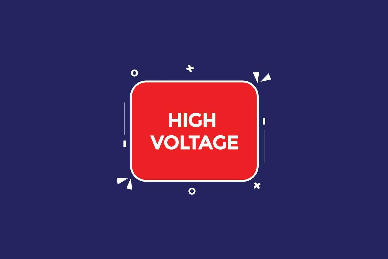 new high voltage,modern, website, click button, level, sign, speech, bubble  banner, vector